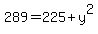 289=225%2By%5E2