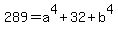 289=a%5E4%2B32%2Bb%5E4