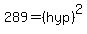 289+=+%28hyp%29%5E2