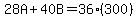 28A%2B40B=36%28300%29