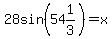 28sin%2854%261%2F3%29+=+x