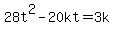 28t%5E2+-20kt+=+3k