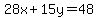 28x%2B15y=48