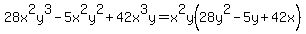 28x%5E2y%5E3+-+5x%5E2y%5E2+%2B+42x%5E3y=x%5E2y%2828y%5E2-5y%2B42x%29