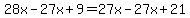 28x-27x%2B9=27x-27x%2B21