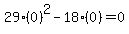 29%280%29%5E2+-+18%280%29+=+0