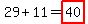 29%2B11=highlight%2840%29