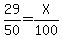 29%2F50=X%2F100