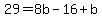 29=8b-16%2Bb