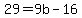 29+=+9b-16