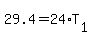 29.4+=+24%2AT%5B1%5D