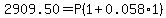 2909.50=P%281%2B0.058%2A1%29