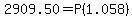 2909.50=P%281.058%29