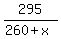295%2F%28260%2Bx%29
