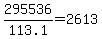295536%2F113.1=2613