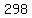 298