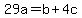 29a=b++%2B+4c