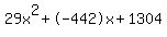 29x%5E2%2B-442x%2B1304