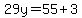 29y=55%2B3