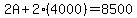 2A%2B2%284000%29=8500