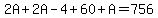 2A%2B2A-4%2B60%2BA+=+756