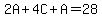 2A%2B4C%2BA+=+28