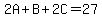 2A%2BB%2B2C=27