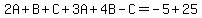 2A%2BB%2BC%2B3A%2B4B-C=-5%2B25