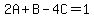2A%2BB-4C=1