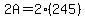 2A=2%28245%29