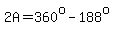 2A=360%5Eo-188%5Eo