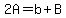 2A=b%2BB