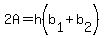2A=h%28b%5B1%5D%2Bb%5B2%5D%29