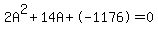 2A%5E2+%2B14A+%2B+-1176+=+0