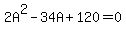2A%5E2-34A%2B120=0