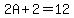 2A+%2B+2+=+12