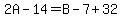 2A-14=B-7%2B32
