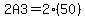 2A3+=+2%2850%29