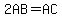 2AB=AC