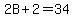 2B%2B2=34
