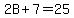 2B%2B7+=+25