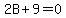 2B%2B9=0