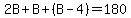 2B%2BB%2B%28B-4%29=180