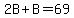 2B%2BB=69