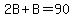 2B%2BB=90