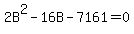 2B%5E2+-+16B+-+7161+=+0