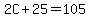 2C%2B25=105