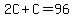 2C%2BC=96