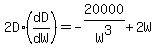 2D%2A%28dD%2FdW%29=-20000%2FW%5E3%2B2W
