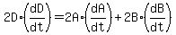 2D%2A%28dD%2Fdt%29=2A%2A%28dA%2Fdt%29%2B2B%2A%28dB%2Fdt%29